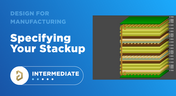 Specifying your stackup