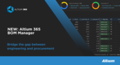 We are releasing the Altium 365 BOM Manager to the public!