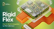 Embedded thumbnail for Kickstart Your Rigid-Flex Journey: Part IV - MCAD Integration