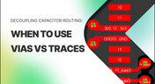 Embedded thumbnail for Decoupling Capacitor Routing: When to Use Vias vs Traces