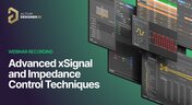 Embedded thumbnail for Advanced xSignal and Impedance Control Techniques - Recording Preview