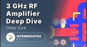 Embedded thumbnail for 3 GHz RF Amplifier Deep Dive