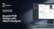 Embedded thumbnail for Beyond PCB Design with Altium Designer - Recording Preview