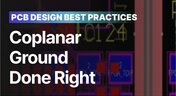 Embedded thumbnail for Coplanar Ground Done Right: PCB Design Best Practices