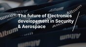 Embedded thumbnail for Future of Electronics Development in Security and Aerospace