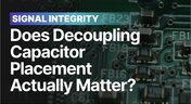 Embedded thumbnail for Does Decoupling Capacitor Placement Actually Matter?