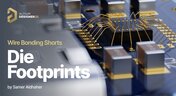 Embedded thumbnail for Wire Bonding Shorts: Die Footprints