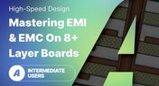 Embedded thumbnail for High-Speed PCB Design: Mastering EMI/EMC on 8+ Layer Boards