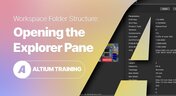 Embedded thumbnail for Altium Training - Workspace Folder Structure: Opening the Explorer Panel