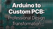 Embedded thumbnail for Arduino to Custom PCB: Professional Design Transformation