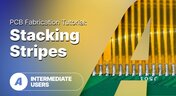 Embedded thumbnail for Creating Stacking Stripes for PCB Fabrication: Altium Tutorial
