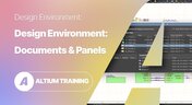 Embedded thumbnail for Altium Training - Design Environment: Documents and Panels