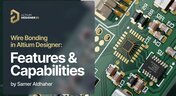 Embedded thumbnail for Wire Bonding in Altium Designer: Features and Capabilities