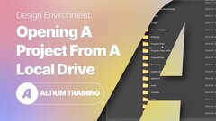Embedded thumbnail for Altium Training - Design Environment: Opening a Project from a Local Drive