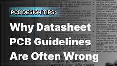 Embedded thumbnail for Why Datasheet PCB Guidelines Are Often Wrong