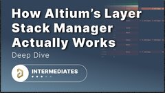 Embedded thumbnail for How Altium’s Layer Stack Manager Actually Works