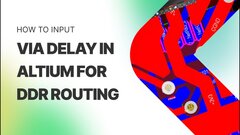 Embedded thumbnail for How to Input Via Delay in Altium for DDR Routing